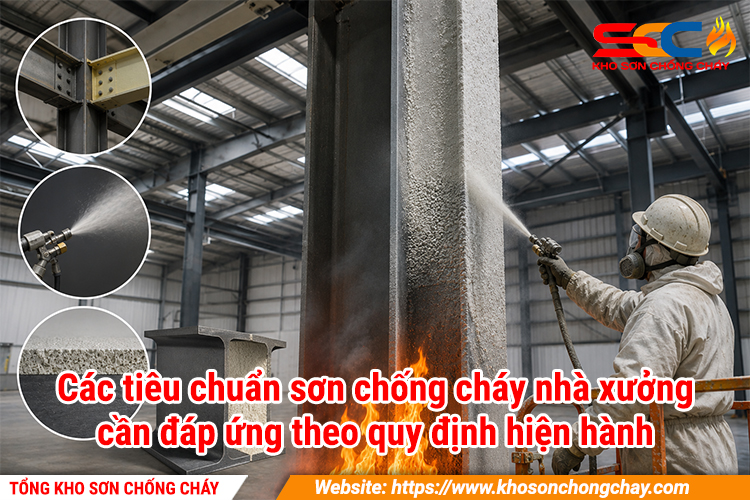 Các tiêu chuẩn sơn chống cháy nhà xưởng cần đáp ứng theo quy định hiện hành